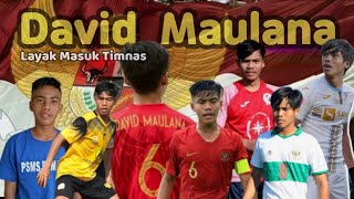 PERJALANAN KARIR DAVID MAULANA GELANDANG MASA DEPAN TIMNAS INDONESIA