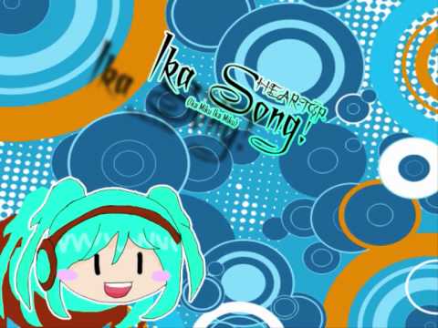 【Ika Miku / Hatsune Miku】Ika Song! 【IkamikuIkamiku】