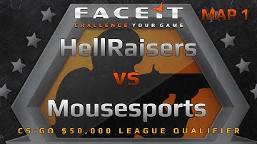 HellRaisers vs Mousesports - Map 1 (CS:GO $50,000 LEAGUE QUALIFIER)