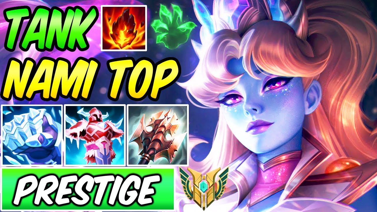 PRESTIGE TANK NAMI TOP LANE GRASP OF THE UNDYING IS UNKILLABLE Build