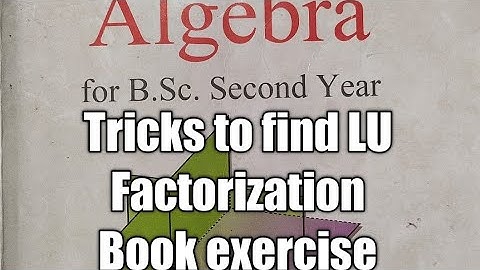 Tricks to find LU Factorization,#concept in Lu,BSc second year,tusyllabus, #kathmandu, #biratnagar
