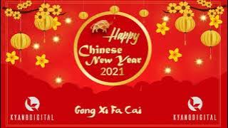 VIDEO UCAPAN HAPPY CHINESE NEW YEAR 2021 - IMLEK 2021 - GONG XI FA CAI 2021 - TAHUN BARU CINA 2021
