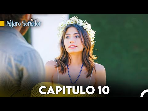 Pájaro soñador - Capitulo 10 (Audio Español) | Erkenci Kuş