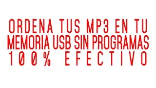 ORDENAR TUS MP3 EN TU MEMORIA USB SIN PROGRAMAS 100% EFECTIVO screenshot 5
