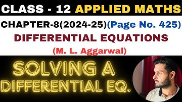 Introduction l Chapter 8 l DIFFERENTIAL EQUATIONS l Class 12th Applied Maths l M L Aggarwal 2024-25