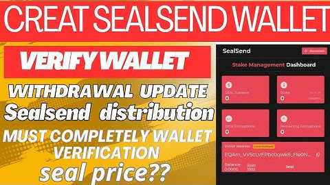 How to create sealsend and verify ll must verify your wallet before distribution and listing ll