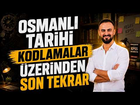 FINAL REVIEW OF OTTOMAN HISTORY THROUGH MNEMONICS - KPSS 2026