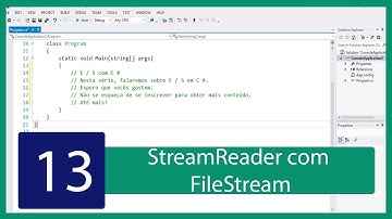 C# Tutorial de IO #13 - FileStream Com O StreamReader