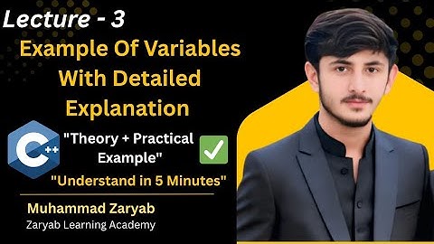 Lec - 3.Example Of Variable With Detailed Explanation in urdu/Hindi | C++ for beginners|programming