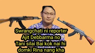 Swrangchati ni reporter Ajit Debbarma no Tani silai Bai kok nai hi domki Rina nang kha