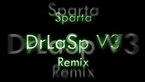 BASE Sparta DrLaSp V3 Remix REUPLOAD 1