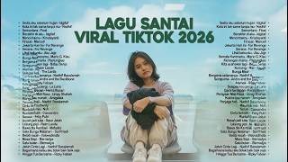 Download Lagu Lagu Santai Viral Tiktok 2026 — Lagu Pop Indonesia Terbaru 2026 🍃 | Pop Hits Indonesia 2026 🤍🎧 MP3