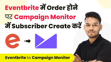 How to Create Campaign Monitor Subscriber from Eventbrite Order (Hindi)|Campaign Monitor Eventbrite