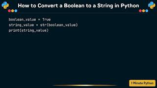 How to Convert a Boolean to a String in Python