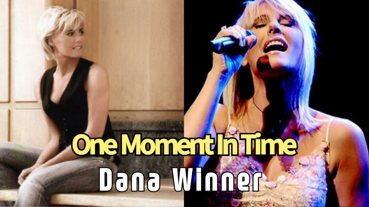 one moment in time dana winner