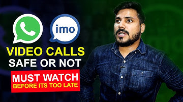 WhatsApp & Imo Is Safe For Video Calling | Video Calls Secure or Not Hindi Urdu 2022