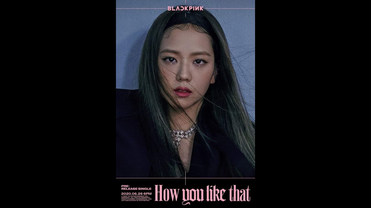 BLACKPINK - JISOO - How You Like That - Concept Teaser Video hd - YouTube