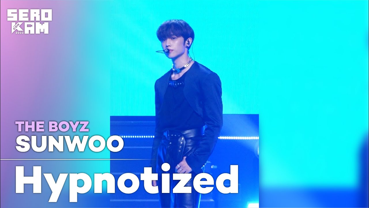[SERO CAM🎥] SUNWOO (선우) | THE BOYZ (더보이즈) - Hypnotized | KCON 2022 Premiere in Seoul