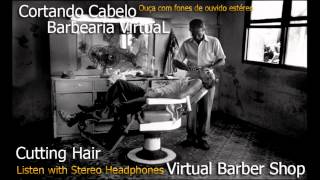 Virtual Barber Shop 3D Sound - Barbearia Virtual Som Em 3D