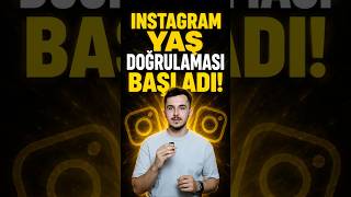 Instagram yaş doğrulması için izin istemeye başladı!