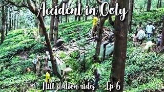 Mishaps on Ooty roads | Hill station rides  Ep 6
