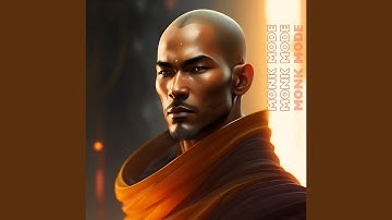 MONK MODE