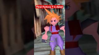 Final Fantasy 7 is dated