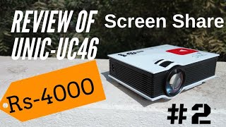 Review of unic uc 46 led projector . Best projector under 4000