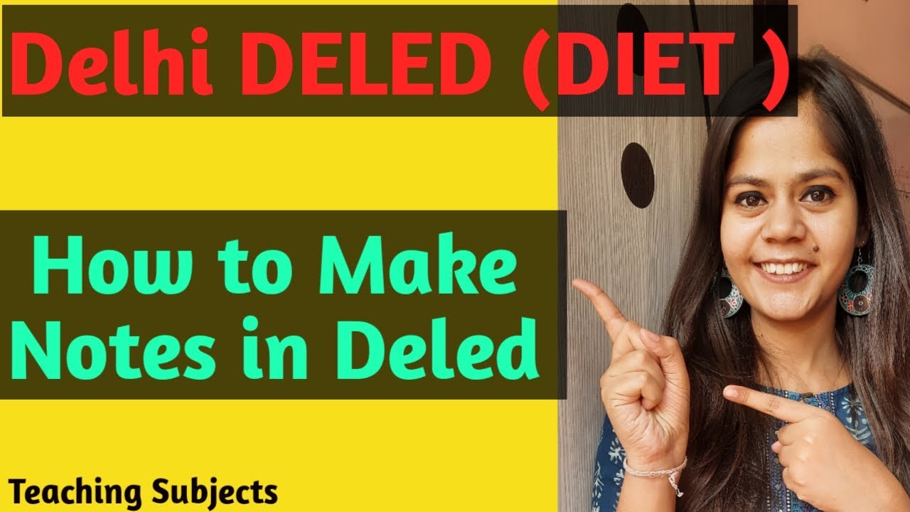 How to make Notes in Deled | DELED | Diet Notes |Teaching Subjects ...