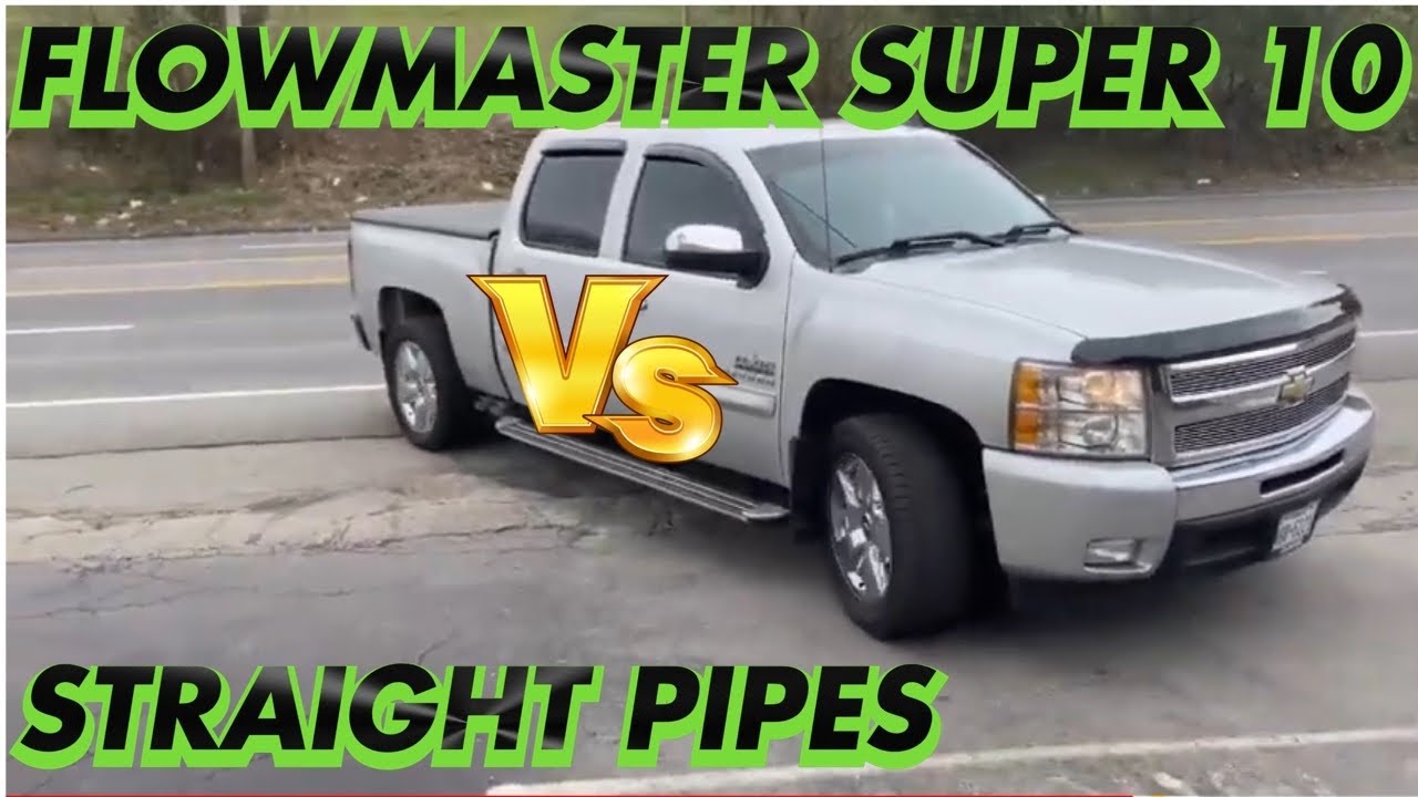 Chevy Silverado 5.3L STRAIGHT PIPES VS FLOWMASTER SUPER 10 YouTube