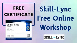 Skill Lync Free Workshop with Certificate