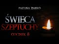 Świeca Szeptuchy #08 - CreepyPasta [Oryginalny Serial Audio]