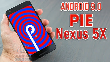 Install Android 9.0 Pie on Nexus 5X (LineageOS 16) - How to Guide!