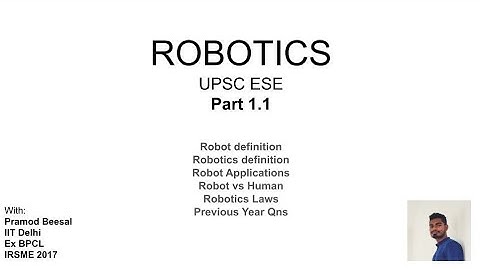 Robotics | Part 1_1 | Introduction to robotics | Robotics Laws | PYQ
