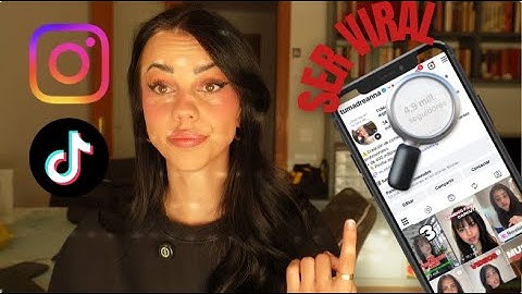 Todo lo que Debes Saber Para Ser VIRAL en Instagram y Tiktok (GUÍA COMPLETA)