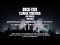 『BUCK-TICK〜CLIMAX TOGETHER〜ON SCREEN 1992-2016』 SPOT映像