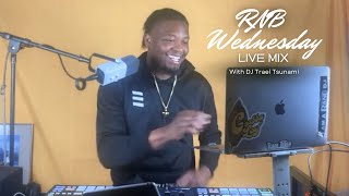 Rnb Wednesday W Dj Trael Tsunami