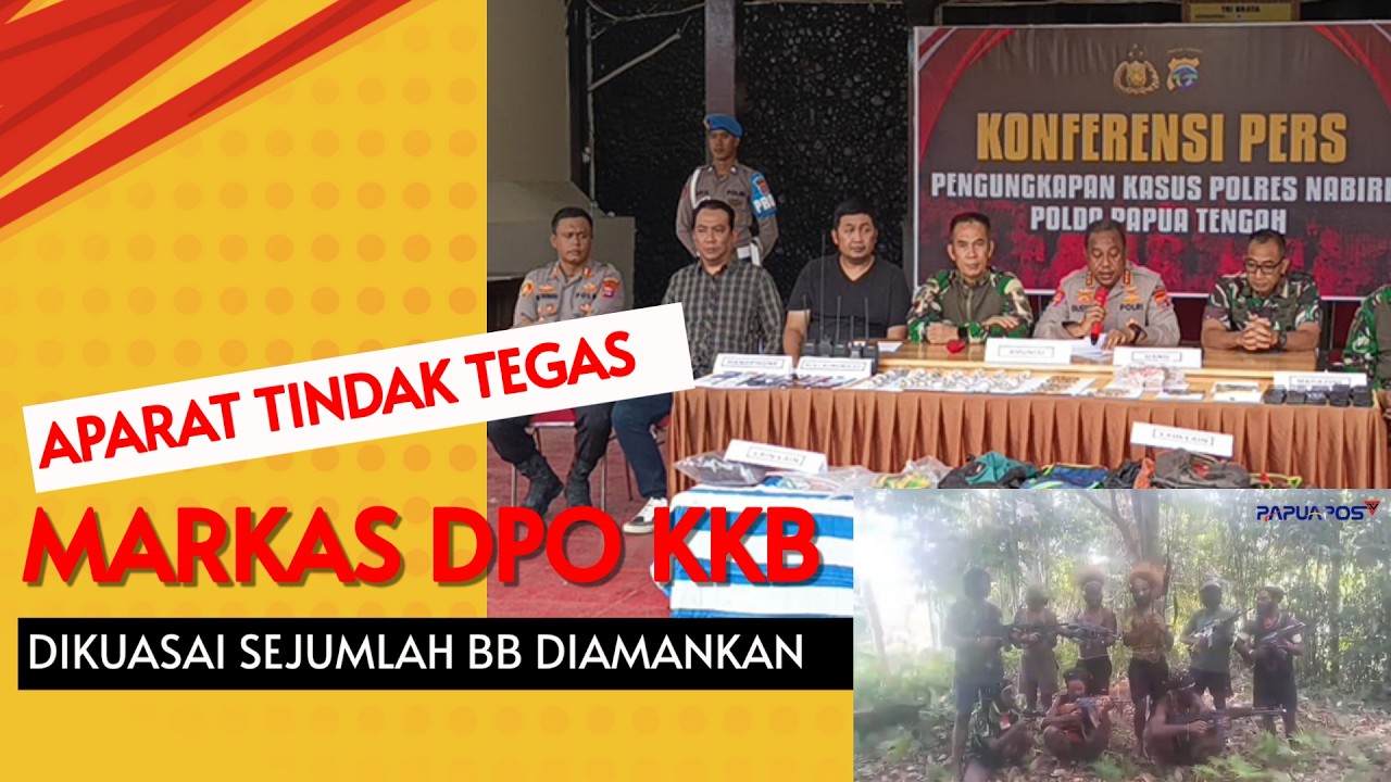 APARAT TINDAK TEGAS, MARKAS DPO KKB DIKUASAI SEJUMLAH BB DIAMANKAN