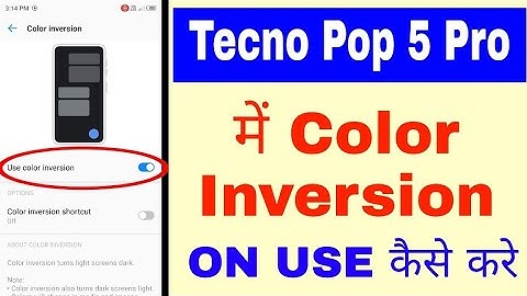 Tecno Pop 5 pro me color inversion on/use kaise kare।tecno Pop 5 pro me color inversion off kaise
