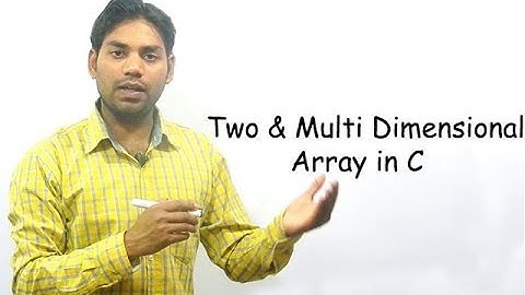 Two and Multi Dimensional Array in C (HINDI)