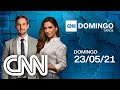 CNN DOMINGO TARDE: PARTE 2 - 23/05/2021