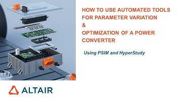 Get started with automated design exploration with PSIM + Hyperstudy | Altair Tutorial Video