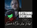Episode 6 Open Lines Friday!