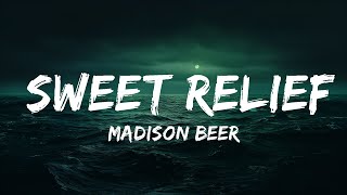 Madison Beer - Sweet Relief (Lyrics)  | 25 Min