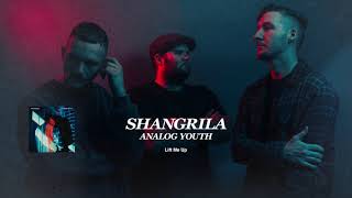 Shangrila - Lift Me Up (OFFICIAL AUDIO)