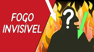 O que é fogo invisível?