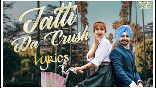 Jatti Da Crush Lyrics | Kay Vee Singh | Nisha Bhatt | Latest Punjabi Song