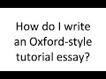 Oxford-style Tutorial Essay Writing Tips