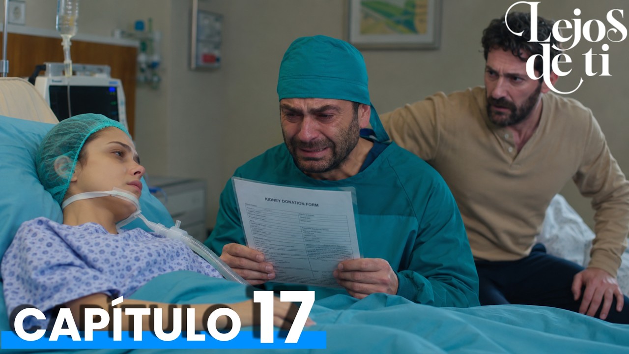 CAPÍTULO 17 Lejos de ti segunda temporada | Lunes 4 de Agosto 2026 #FULLHD1080
