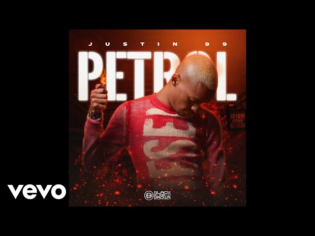 Justin99 - Petrol (Official Audio) ft. 031 Choppa, Ice Beats Slide, Sbuda Maleather class=